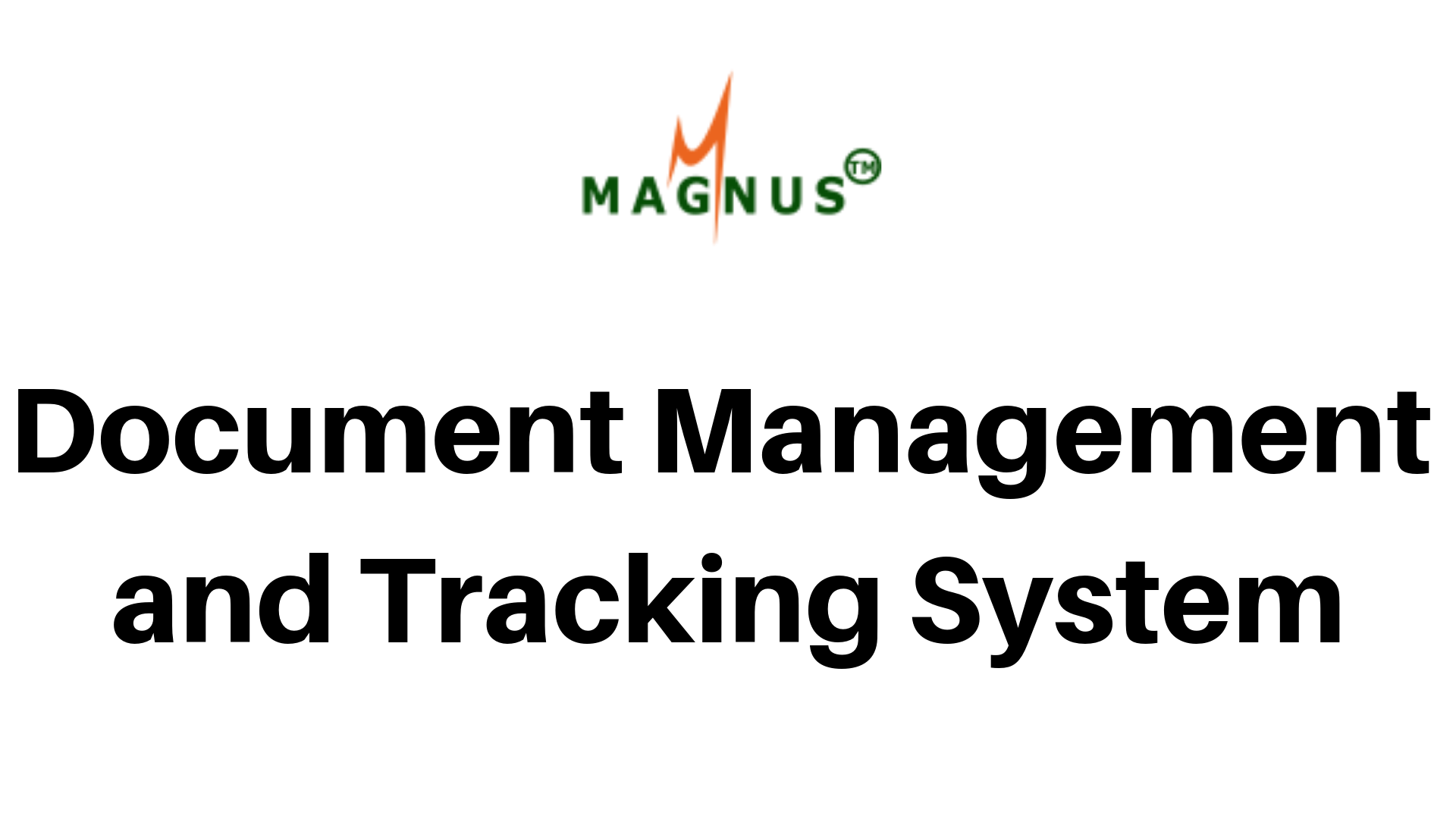 Document Management and Tracking System